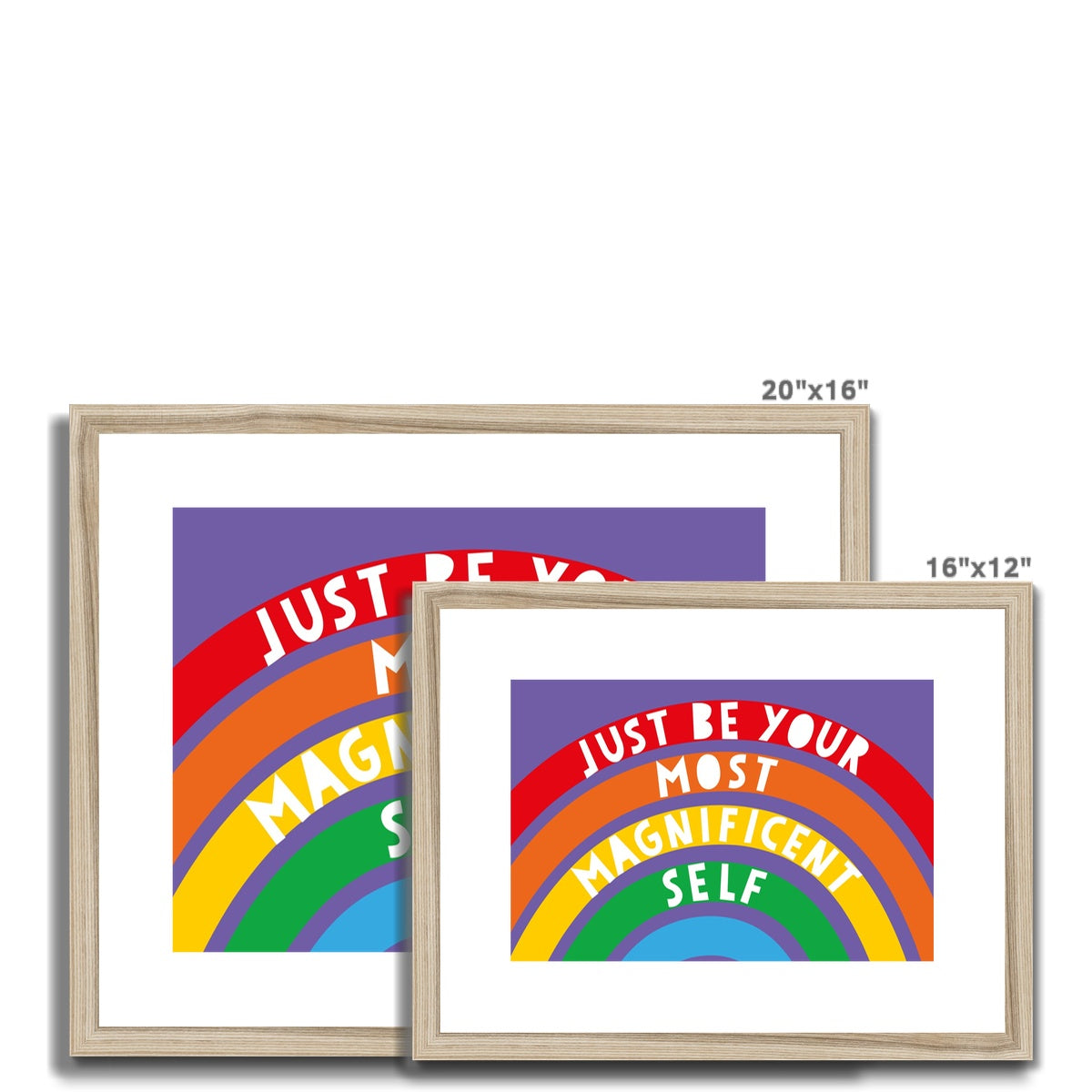 Just Be Your Most Magnificent Self Framed & Mounted Print