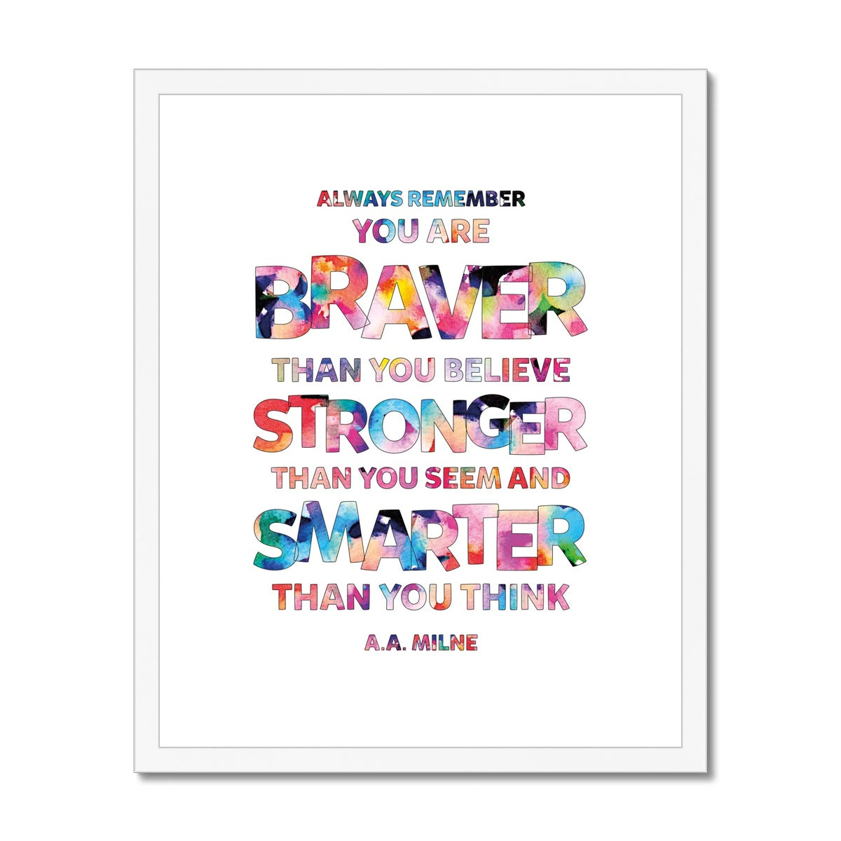 Braver Stronger Smarter Framed & Mounted Print