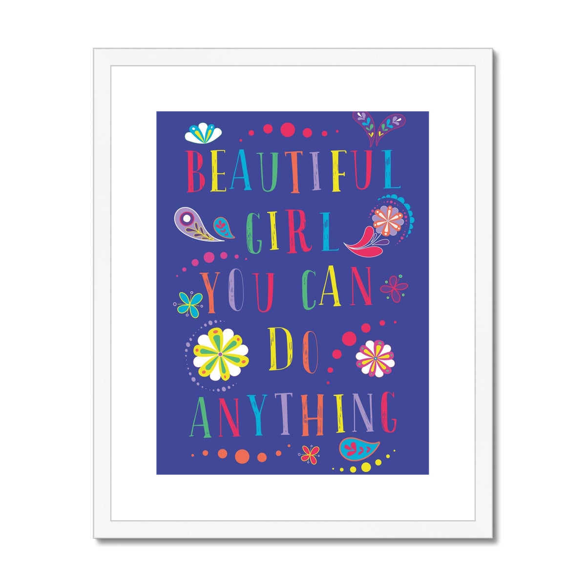 Beautiful Girl You can do anything Framed & Mounted Print
