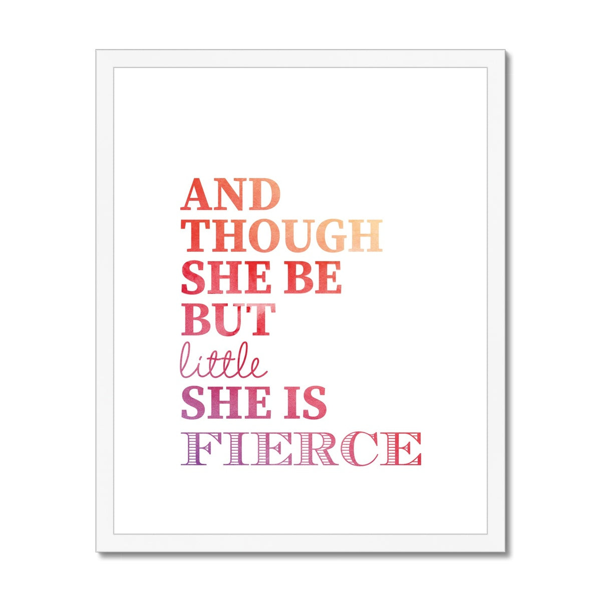 And Though She Be But Little Framed & Mounted Print