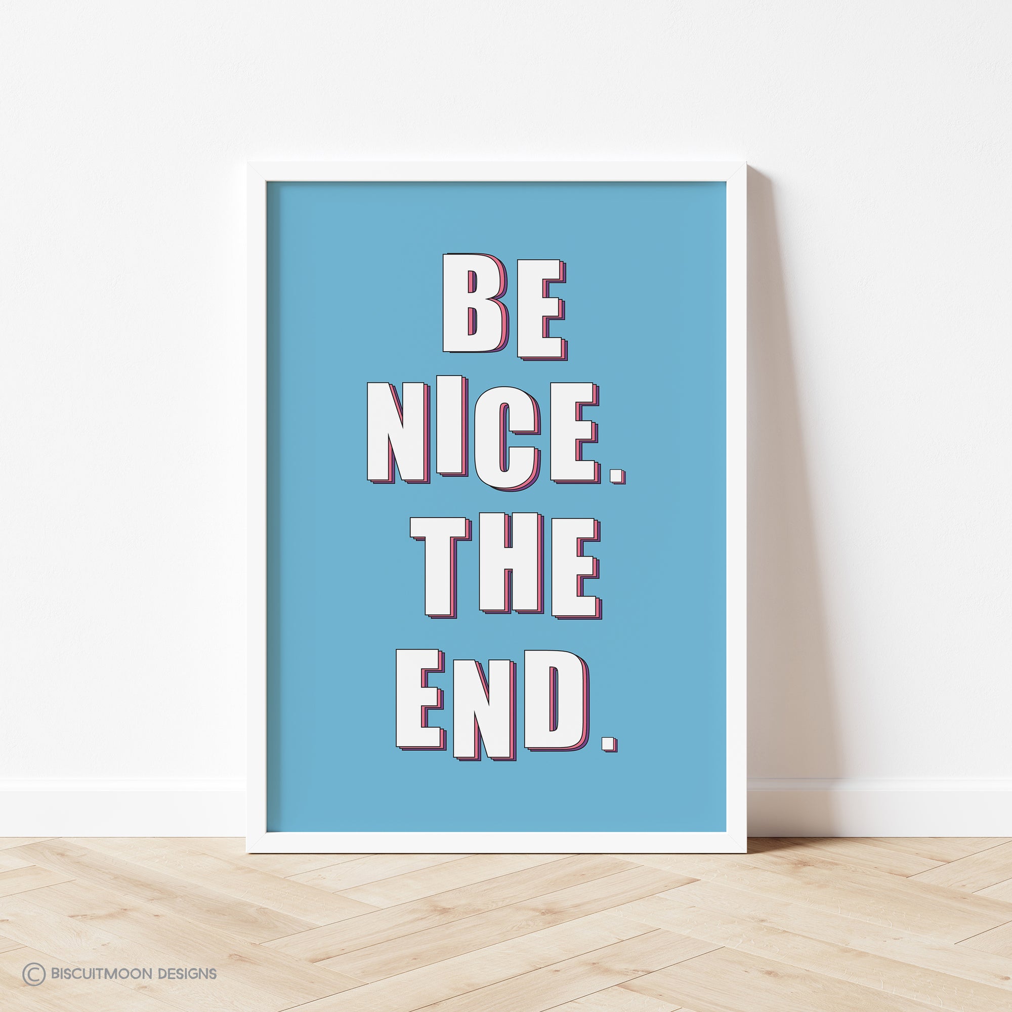 Be Nice The End Print