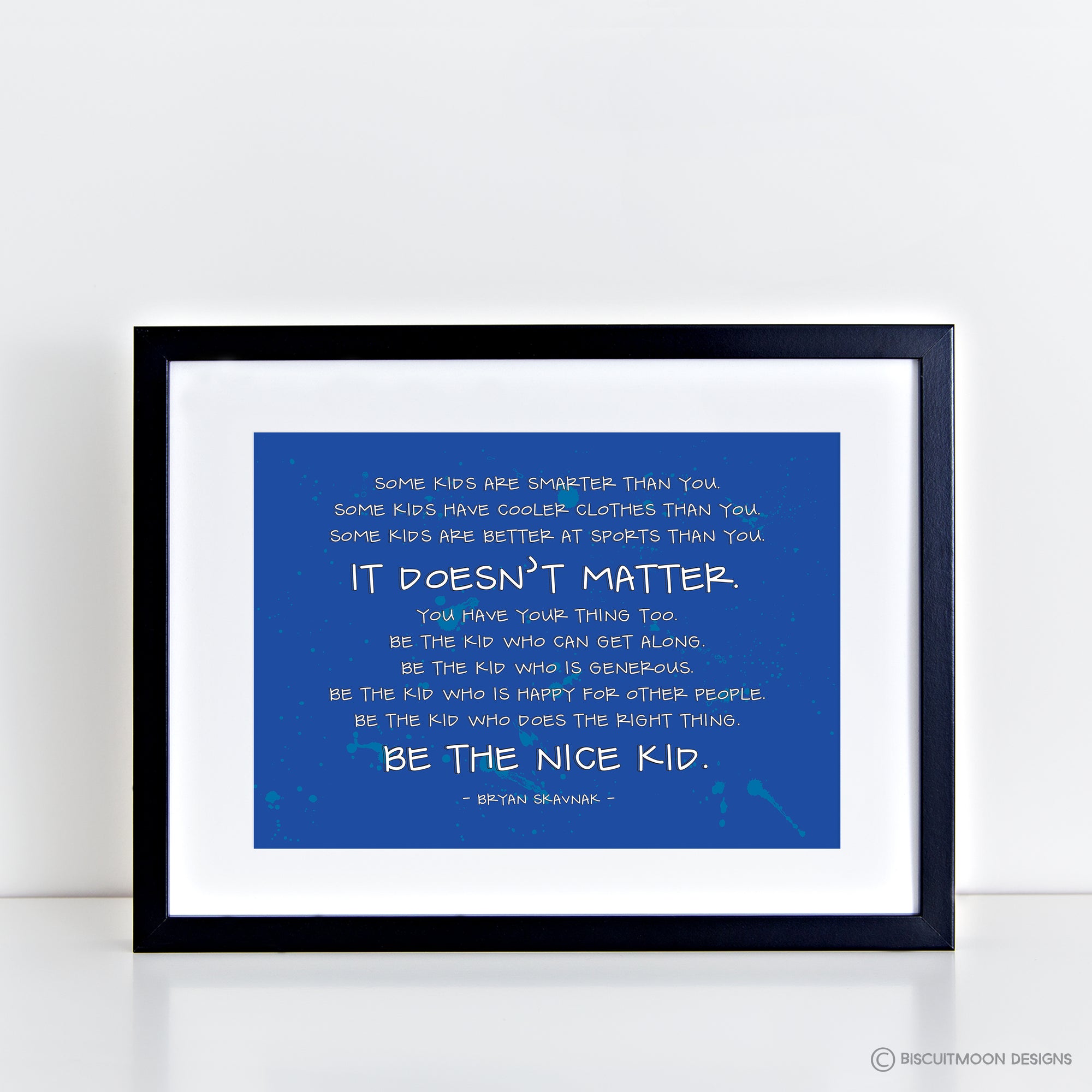 Be the Nice Kid Print