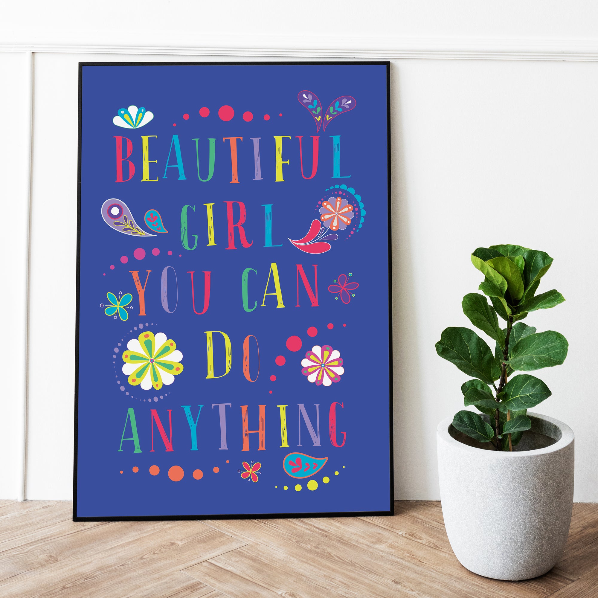 Beautiful Girl You Can Do Anything Print