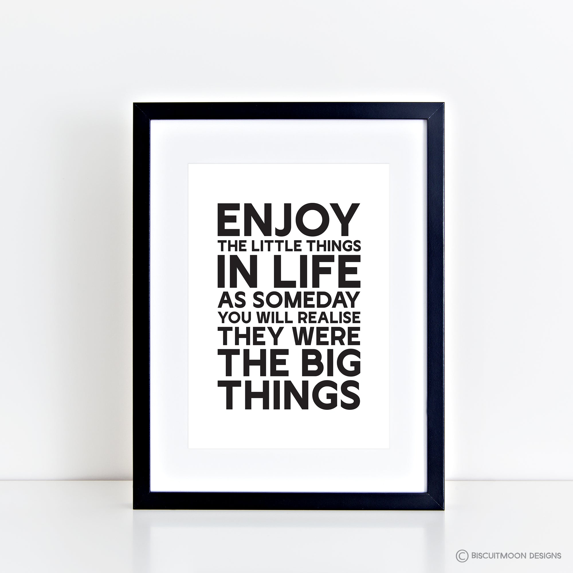 Enjoy the Little Things Print