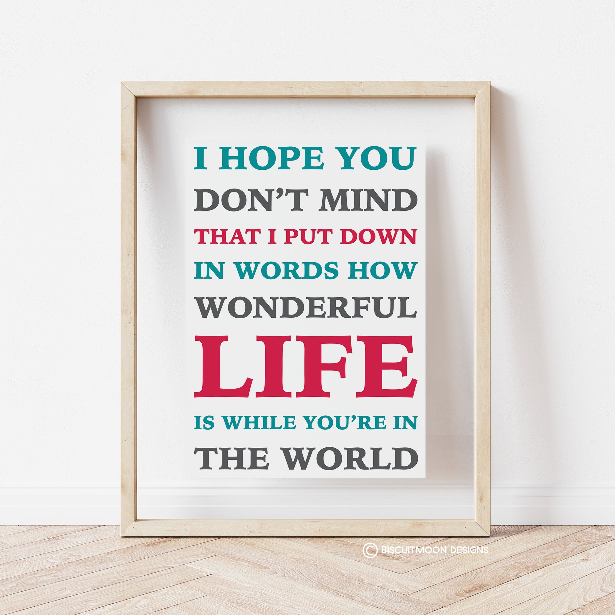 How Wonderful Life Is Print