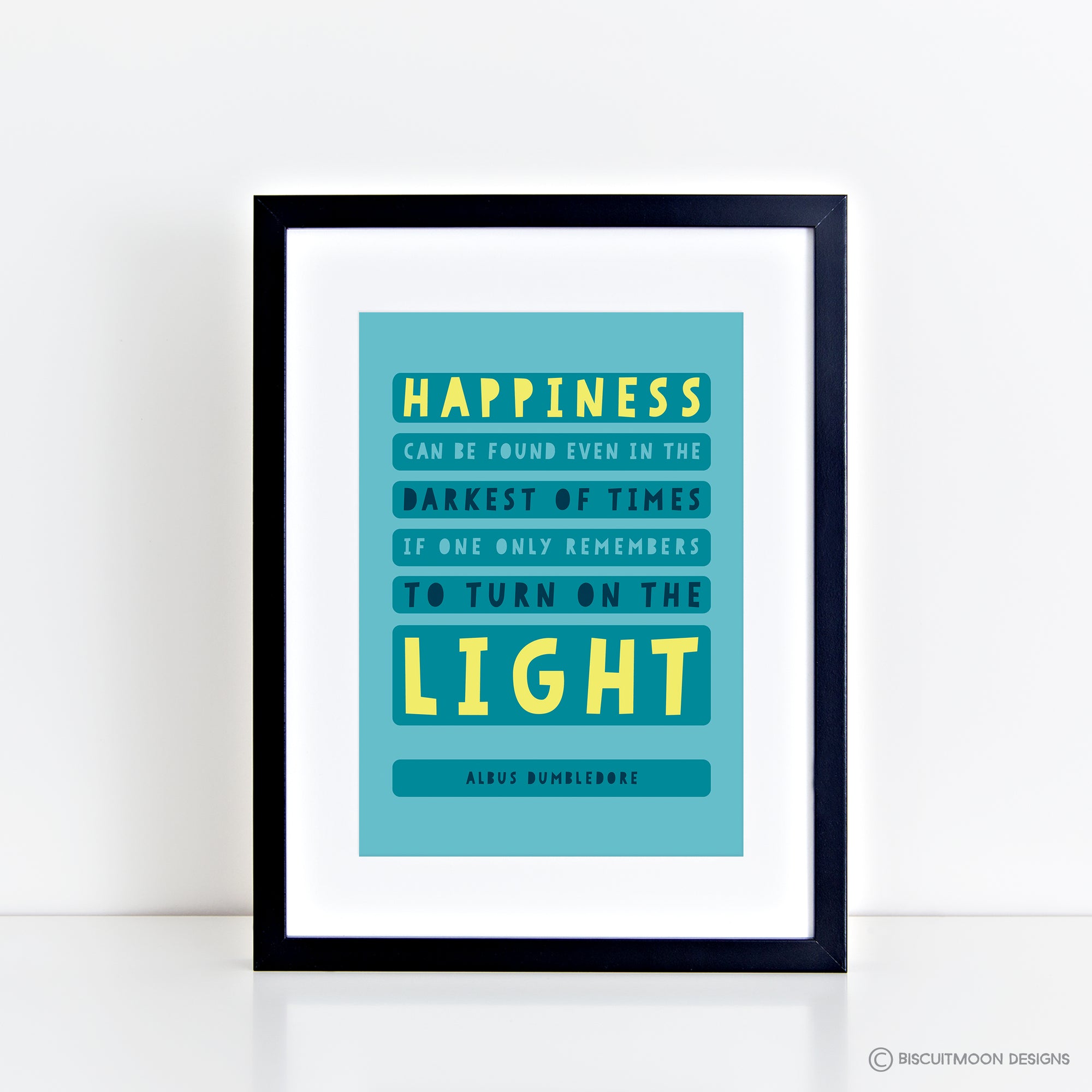 Happiness can be found - Dumbledore Quote Print