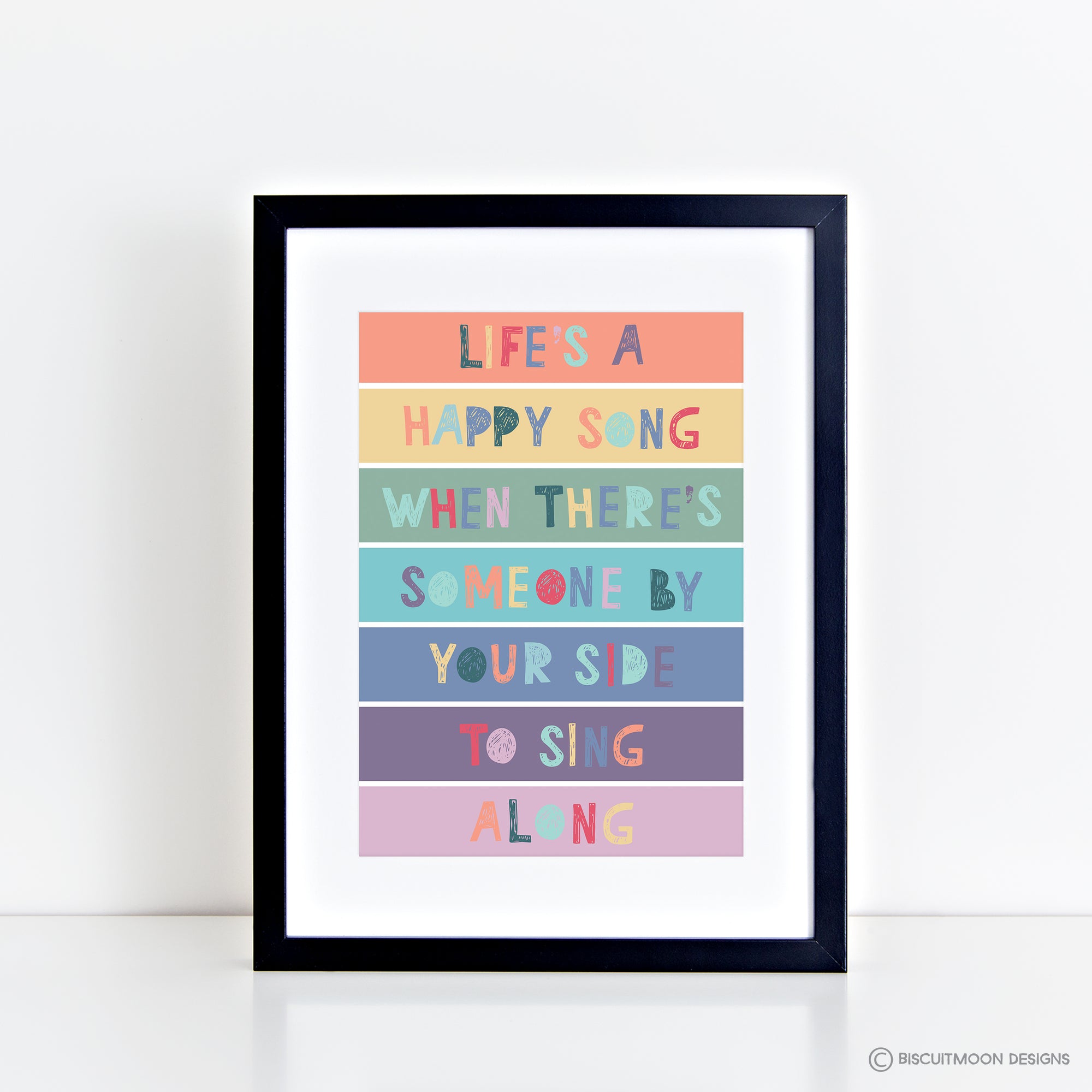 Life's a Happy Song Print