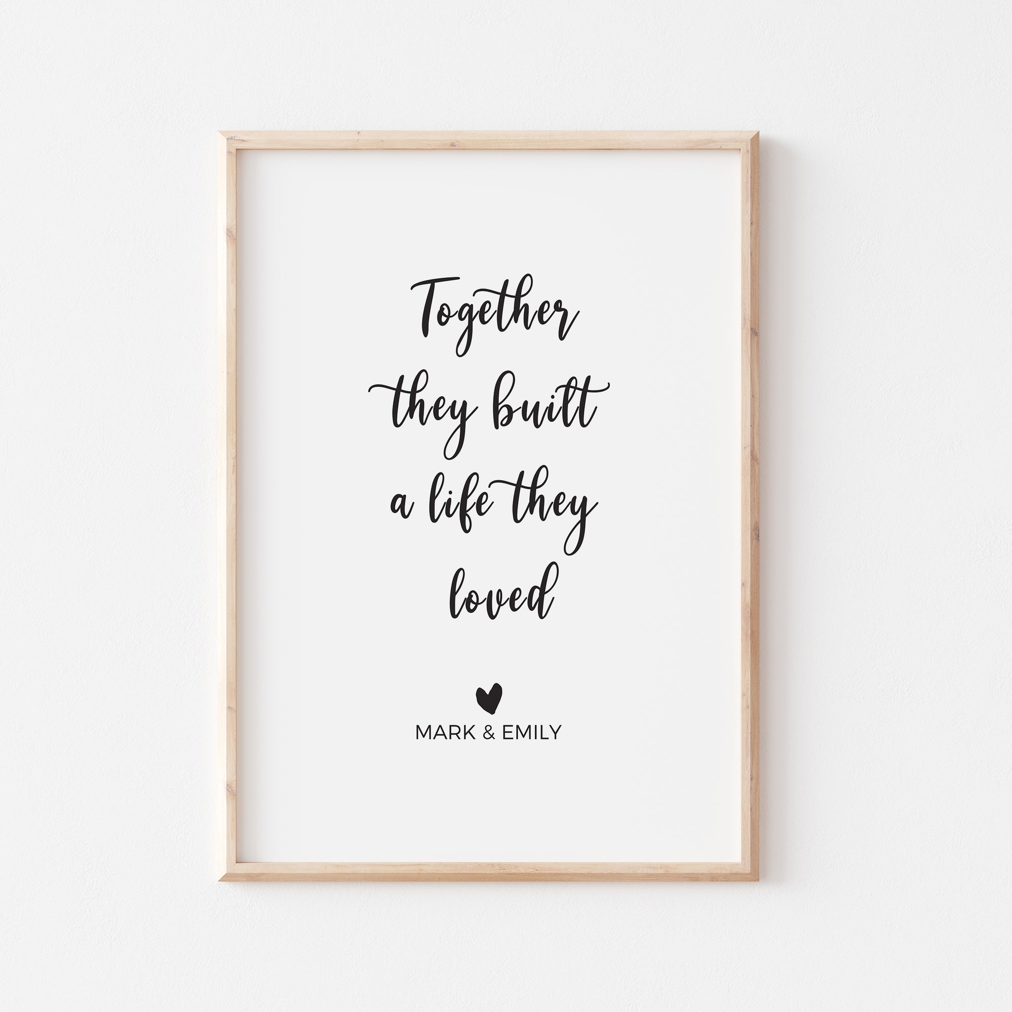 Together they built a life they loved personalised Print