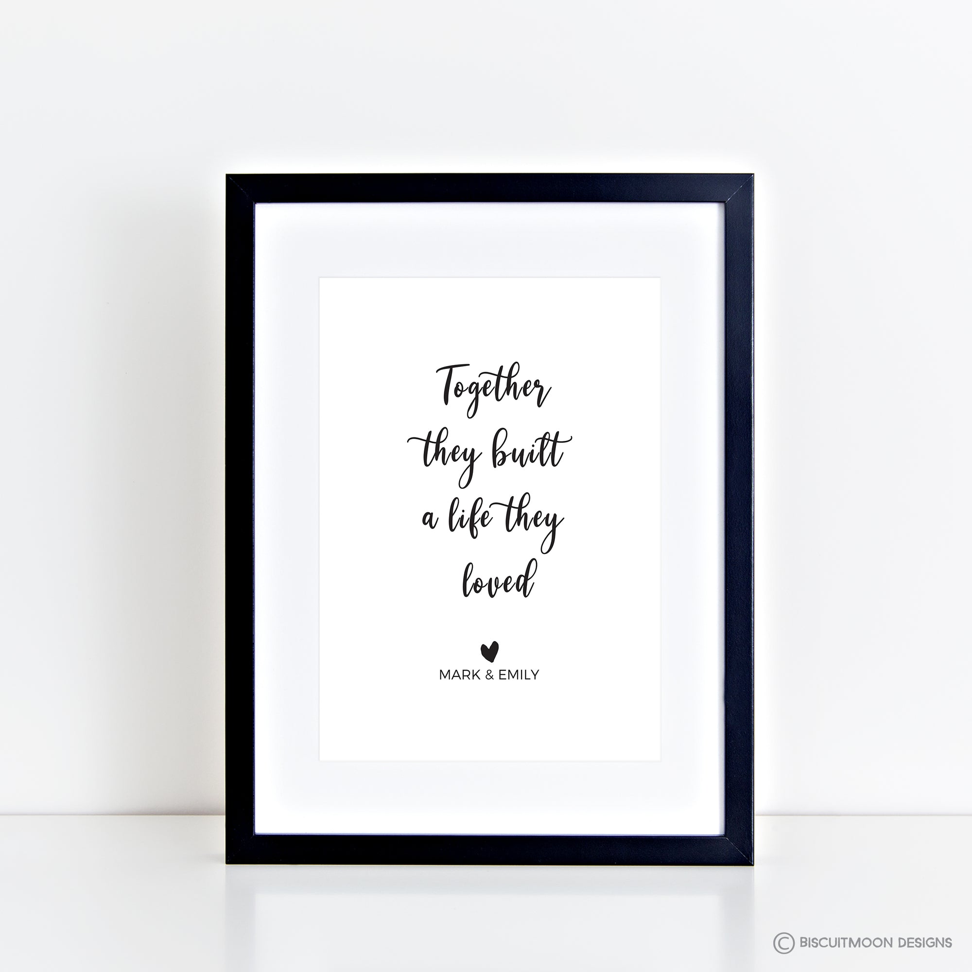 Together they built a life they loved personalised Print