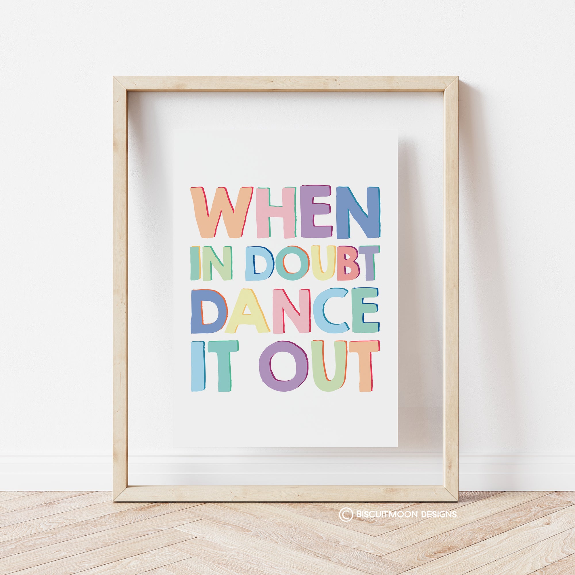 When in Doubt Dance it Out - Pastel Print
