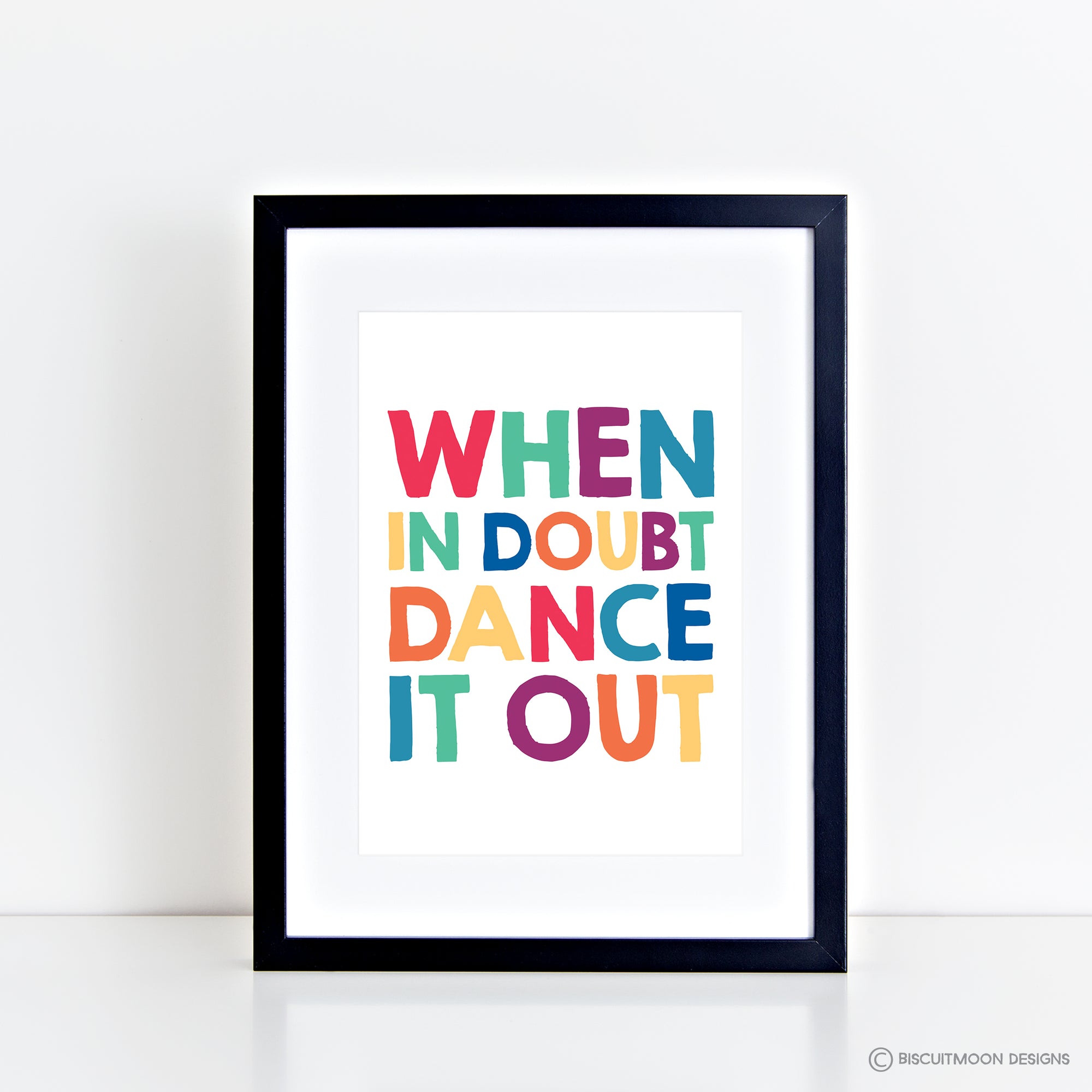 When in Doubt Dance it Out - Bright Print