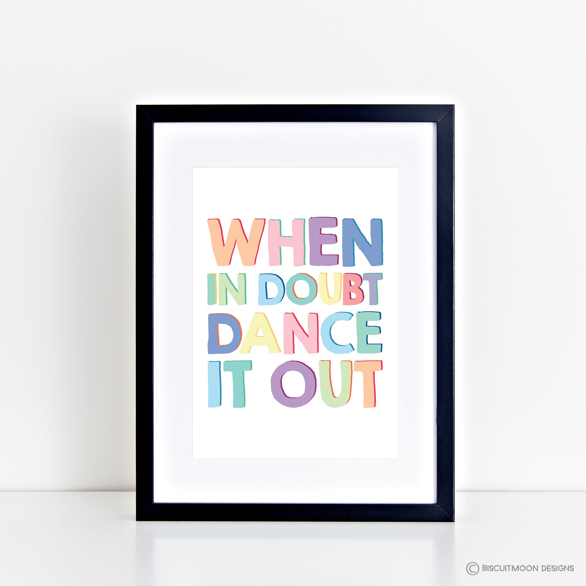 When in Doubt Dance it Out - Pastel Print