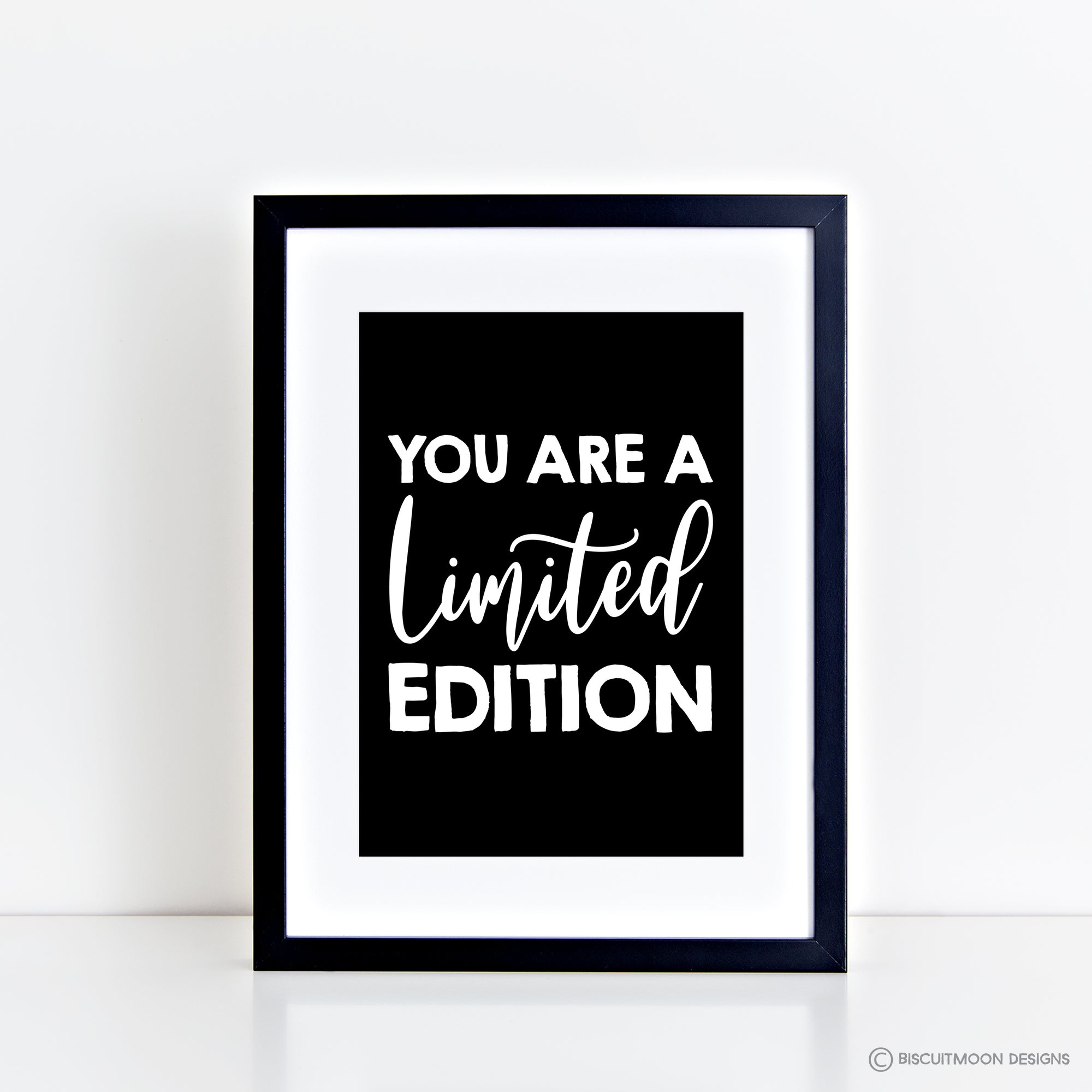 You are a Limited Edition - Black - Print