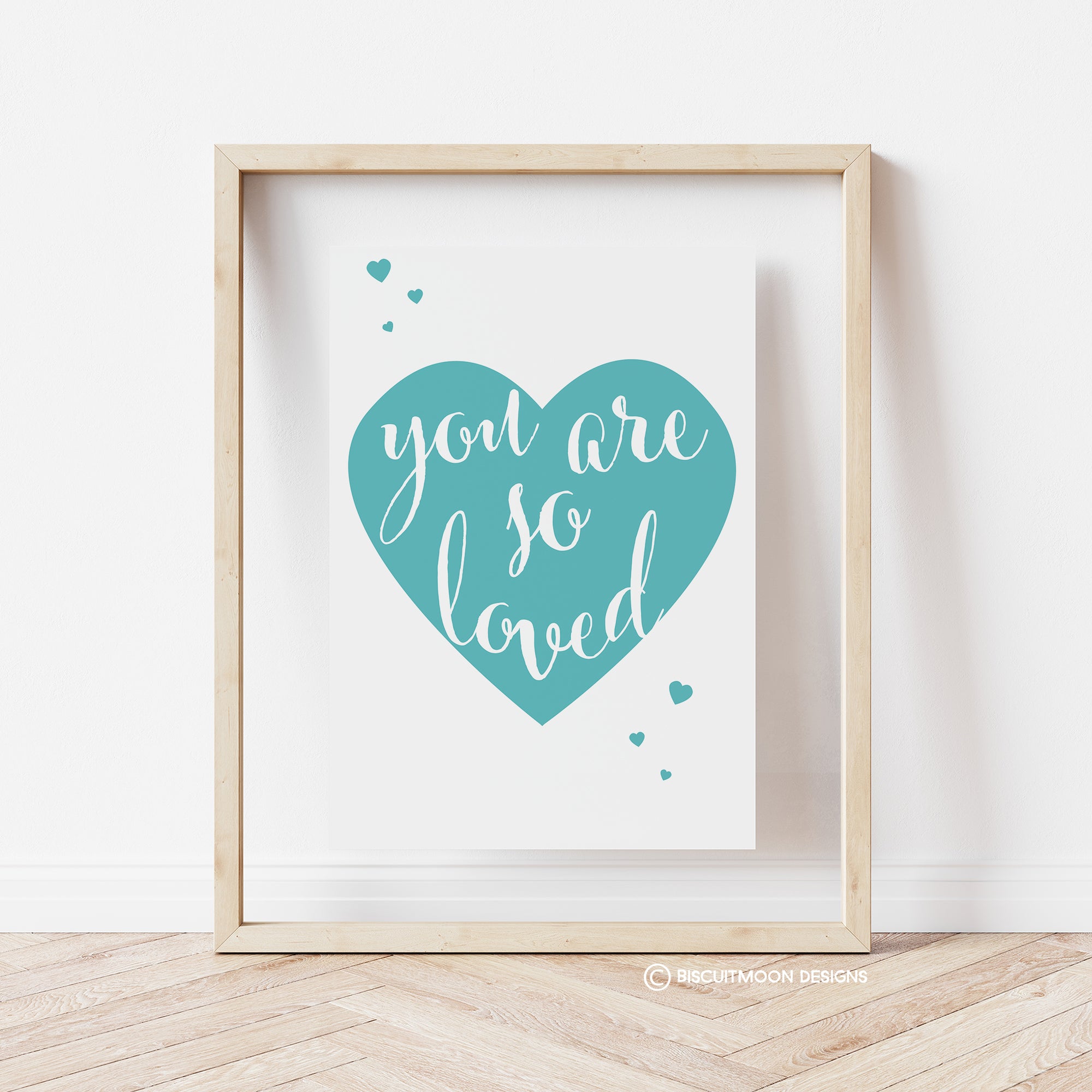You Are so Loved Print