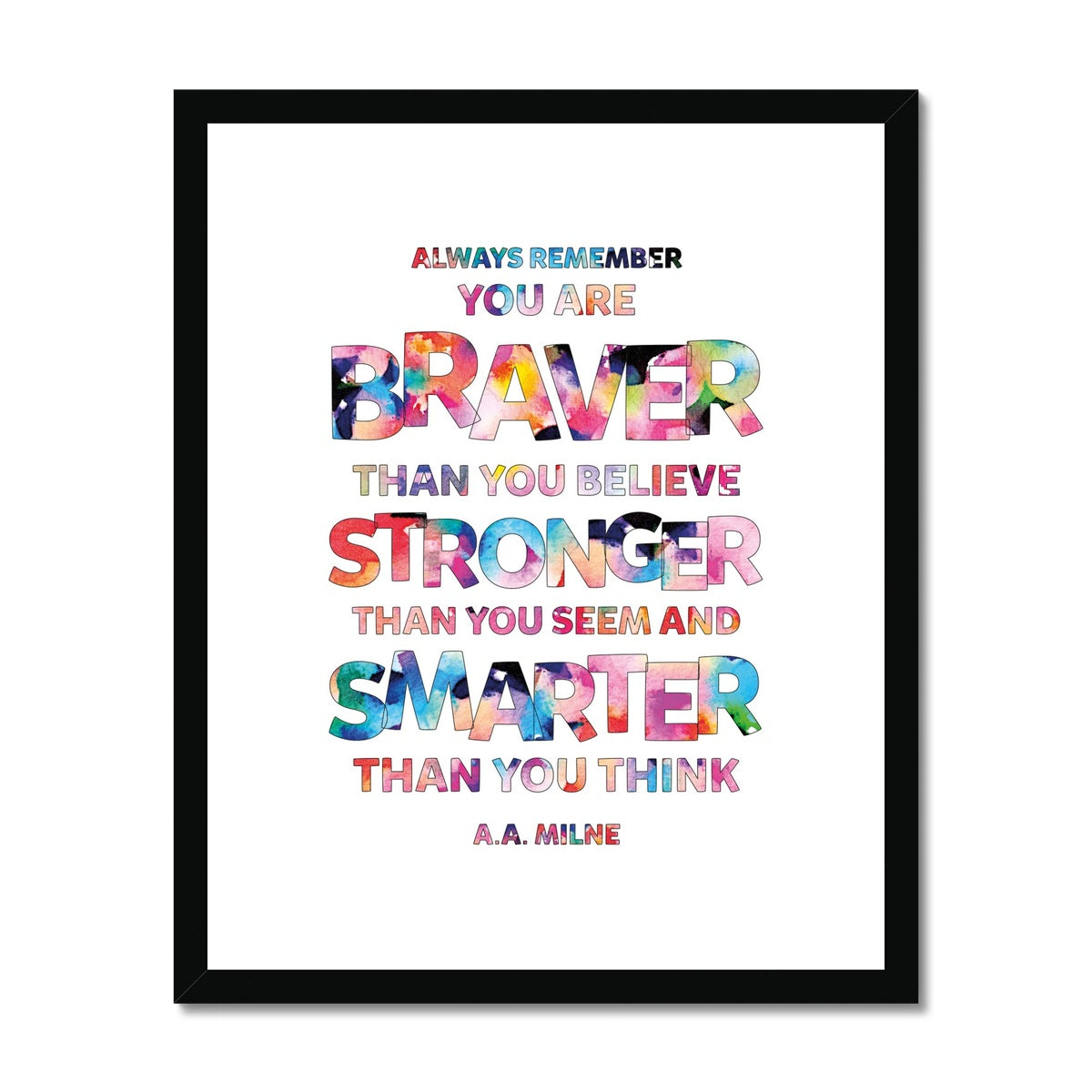 Braver Stronger Smarter Framed & Mounted Print