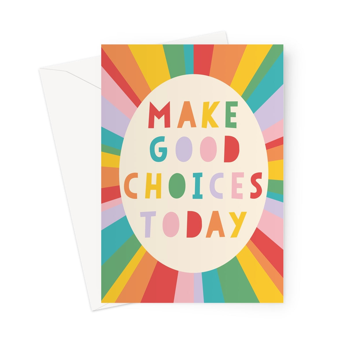 Make Good Choices  Greeting Card