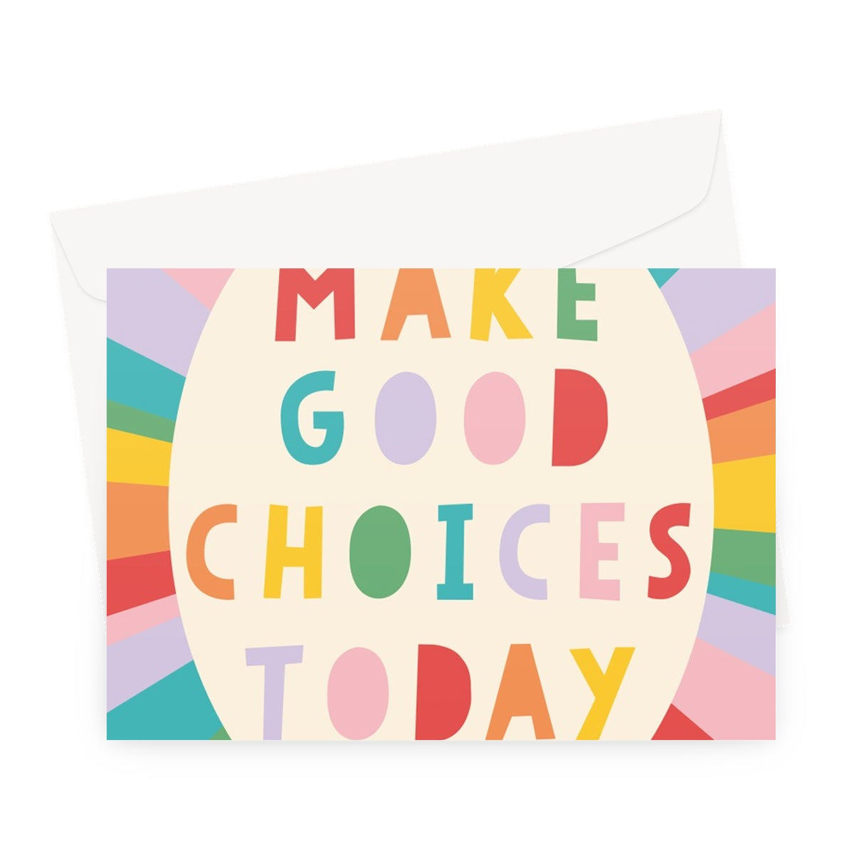 Make Good Choices  Greeting Card