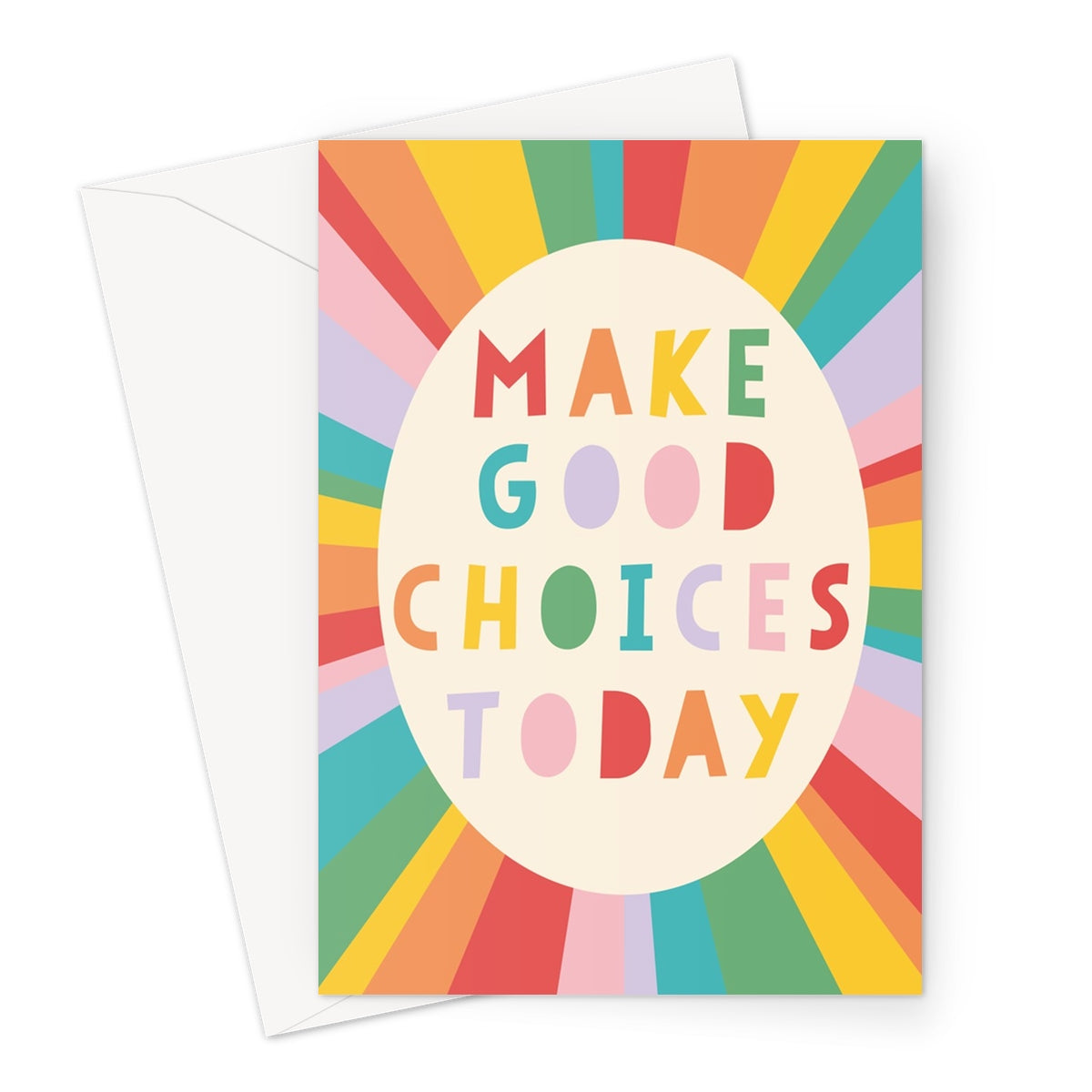 Make Good Choices  Greeting Card