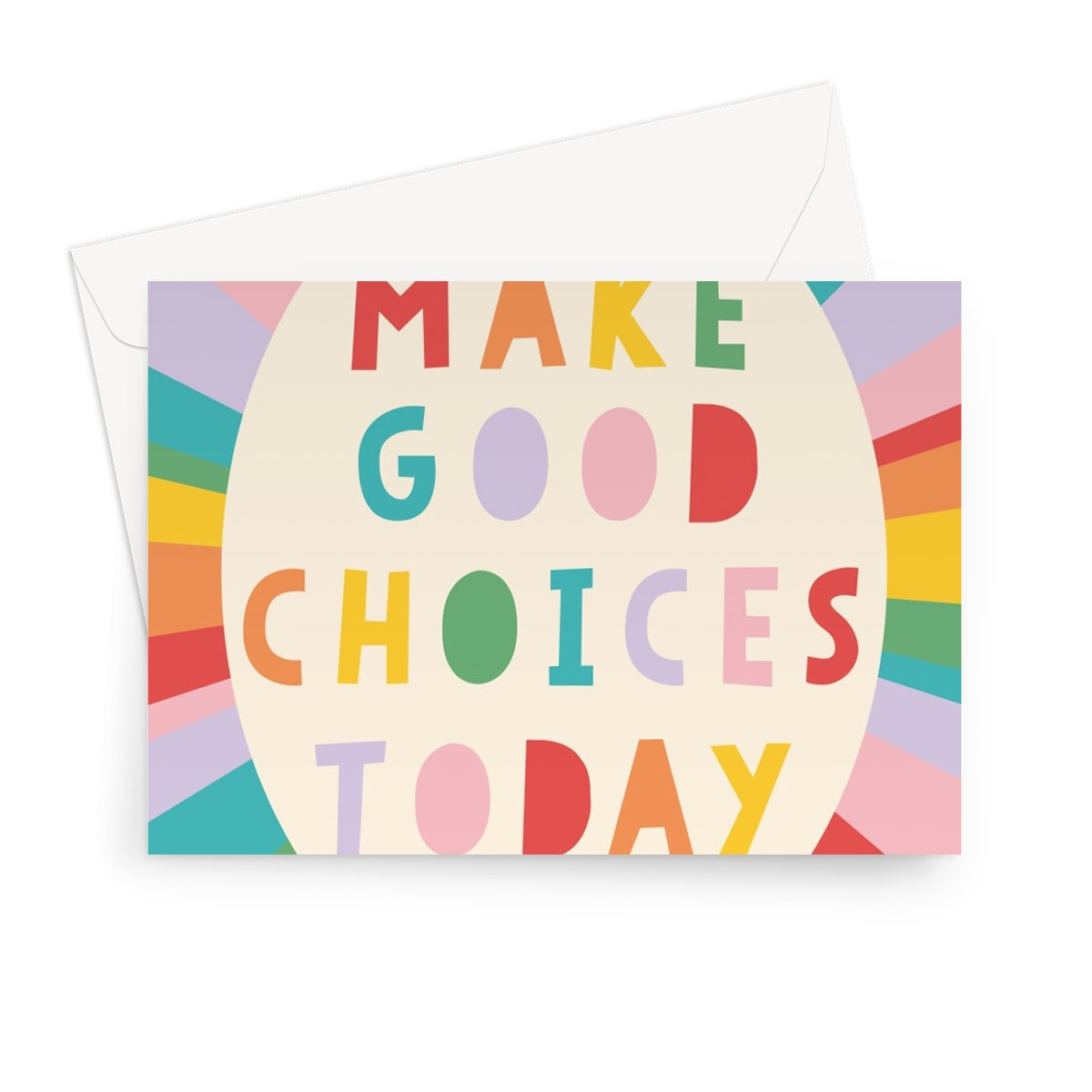 Make Good Choices  Greeting Card