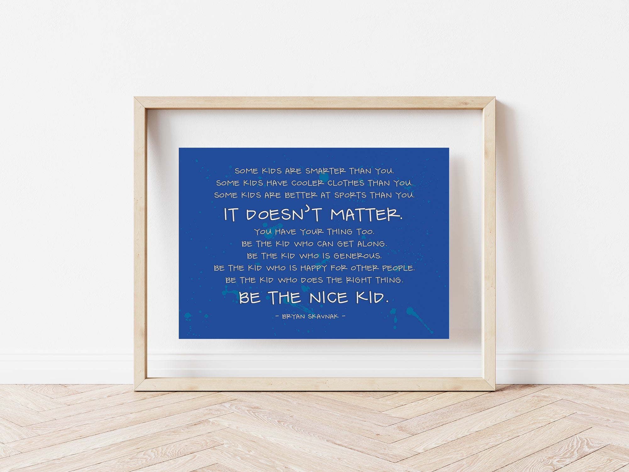 Be the Nice Kid Print