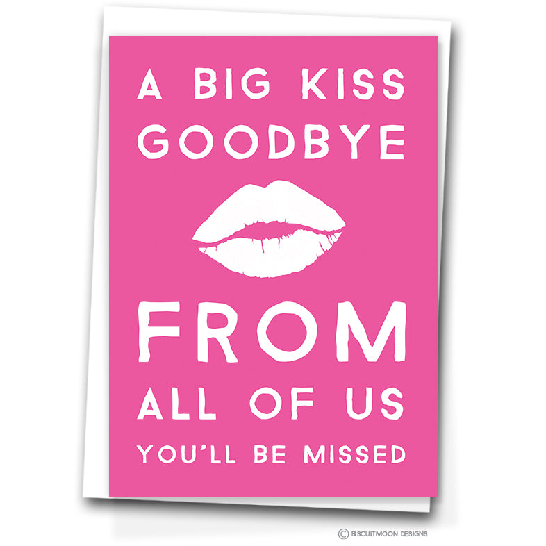 A4 Big Kiss Goodbye - Leaving Card