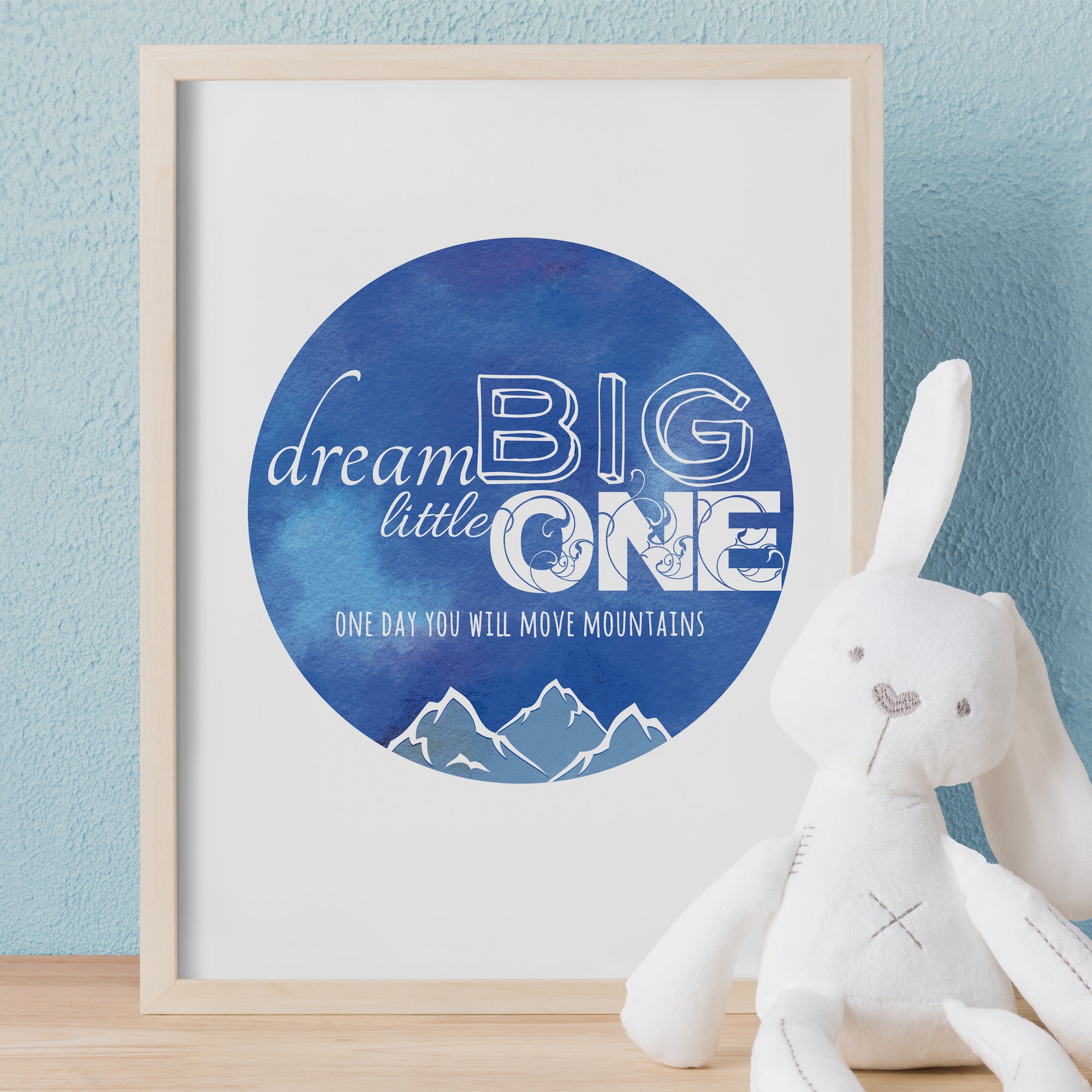 Dream Big Little One Print