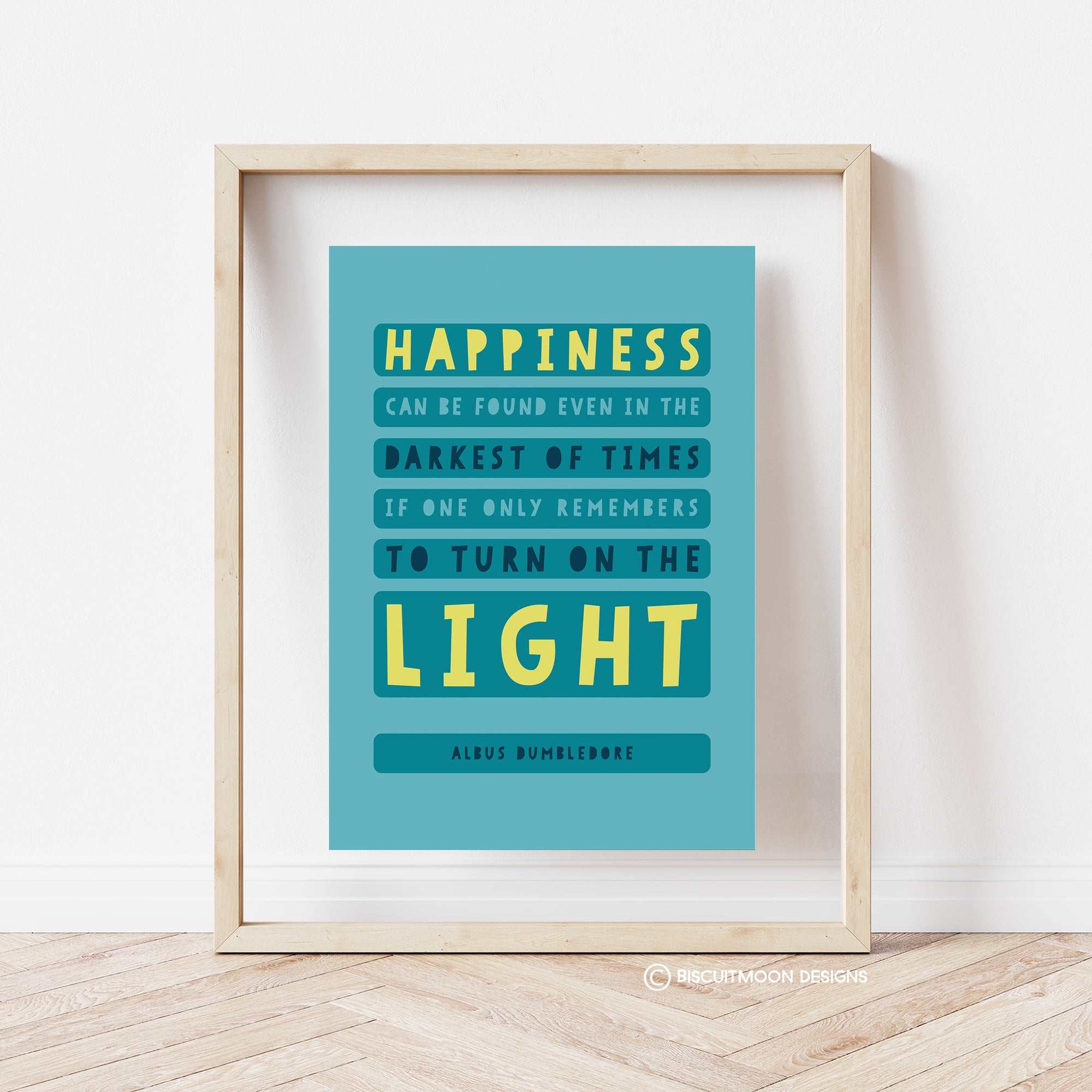 Happiness can be found - Dumbledore Quote Print