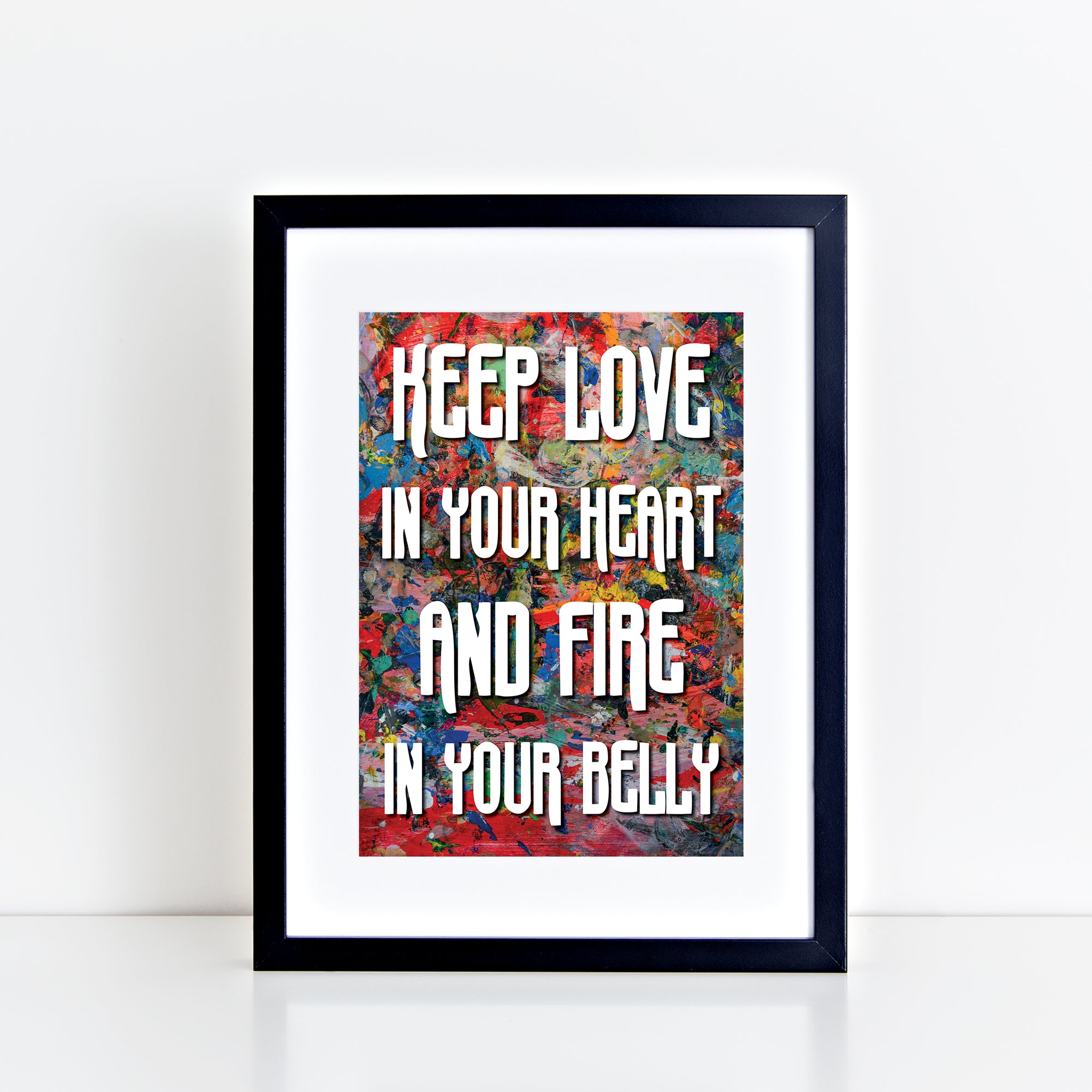 Keep Love in Your Heart Print