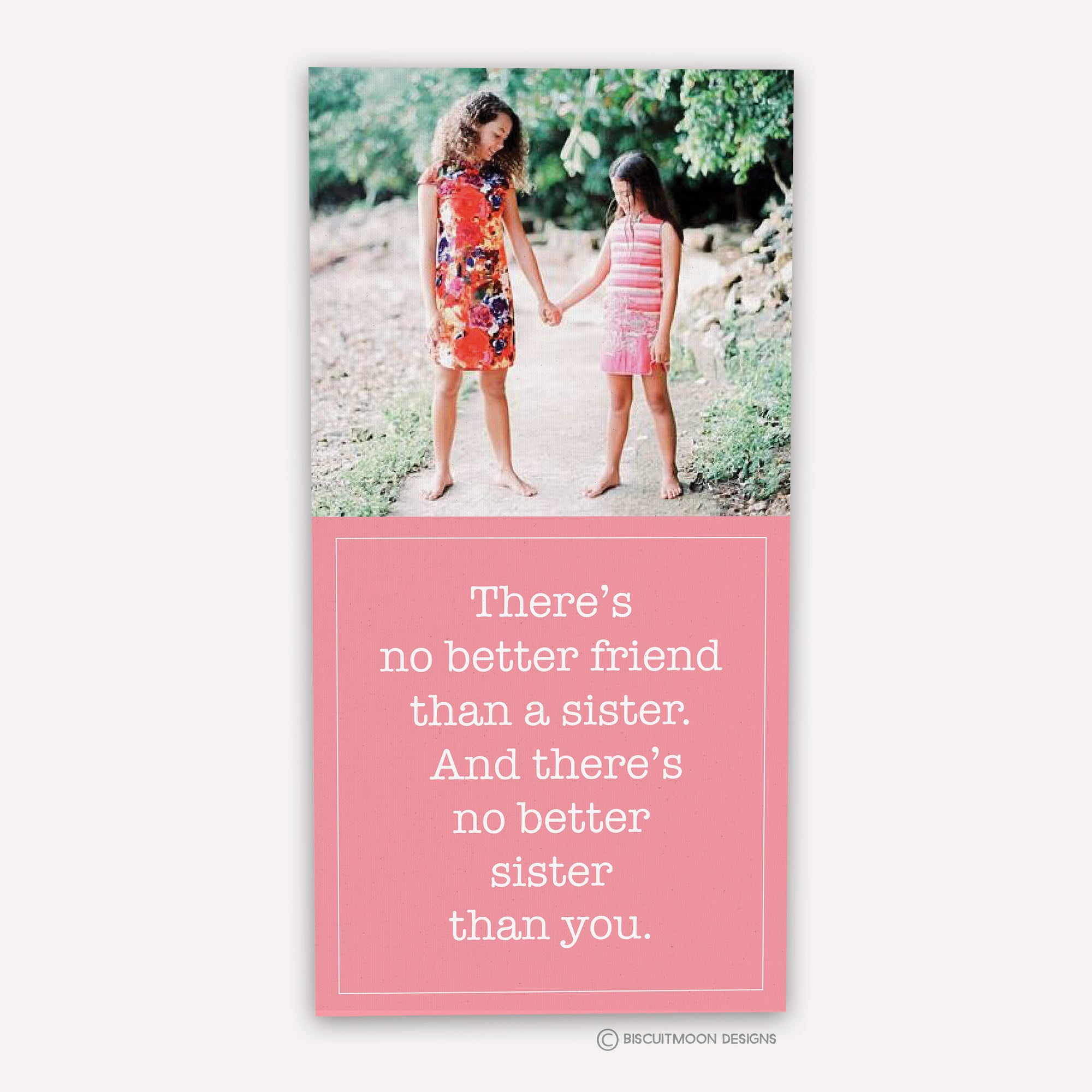 There's No Better Friend Than A Sister Canvas