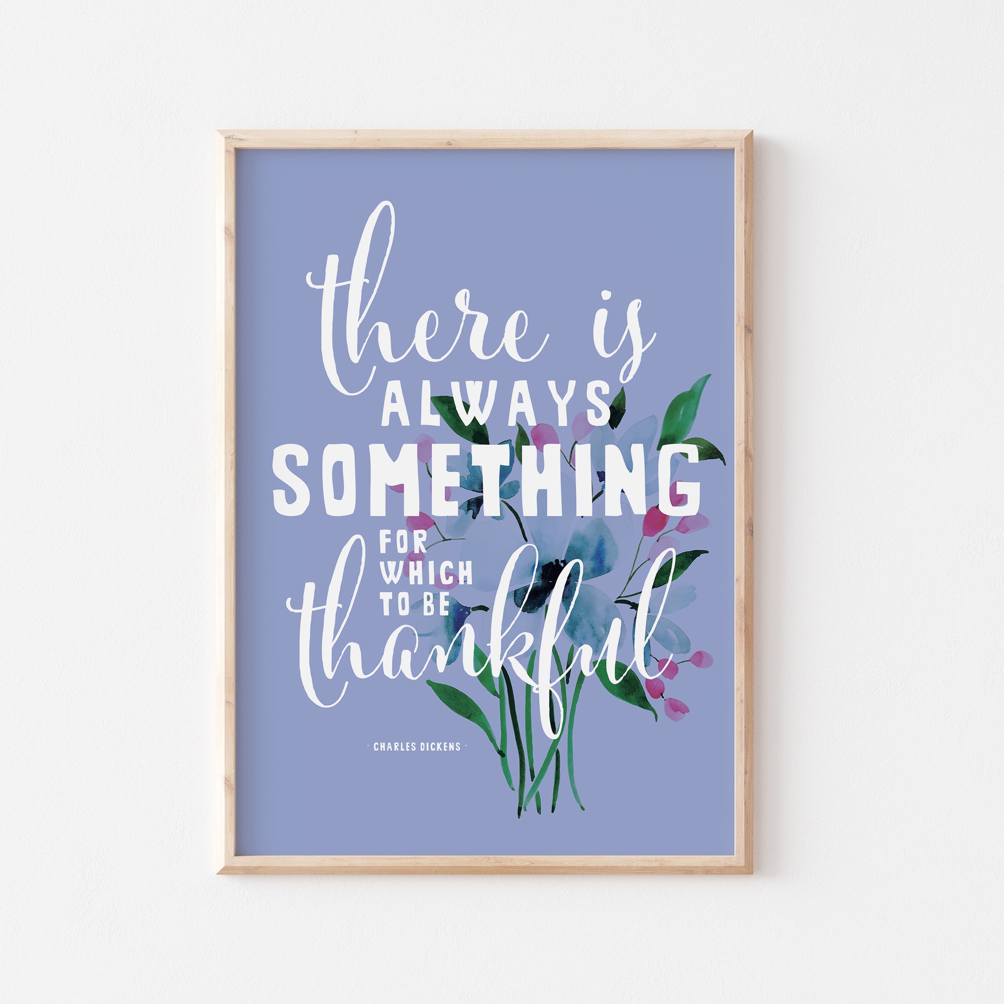 There is Always Something Print