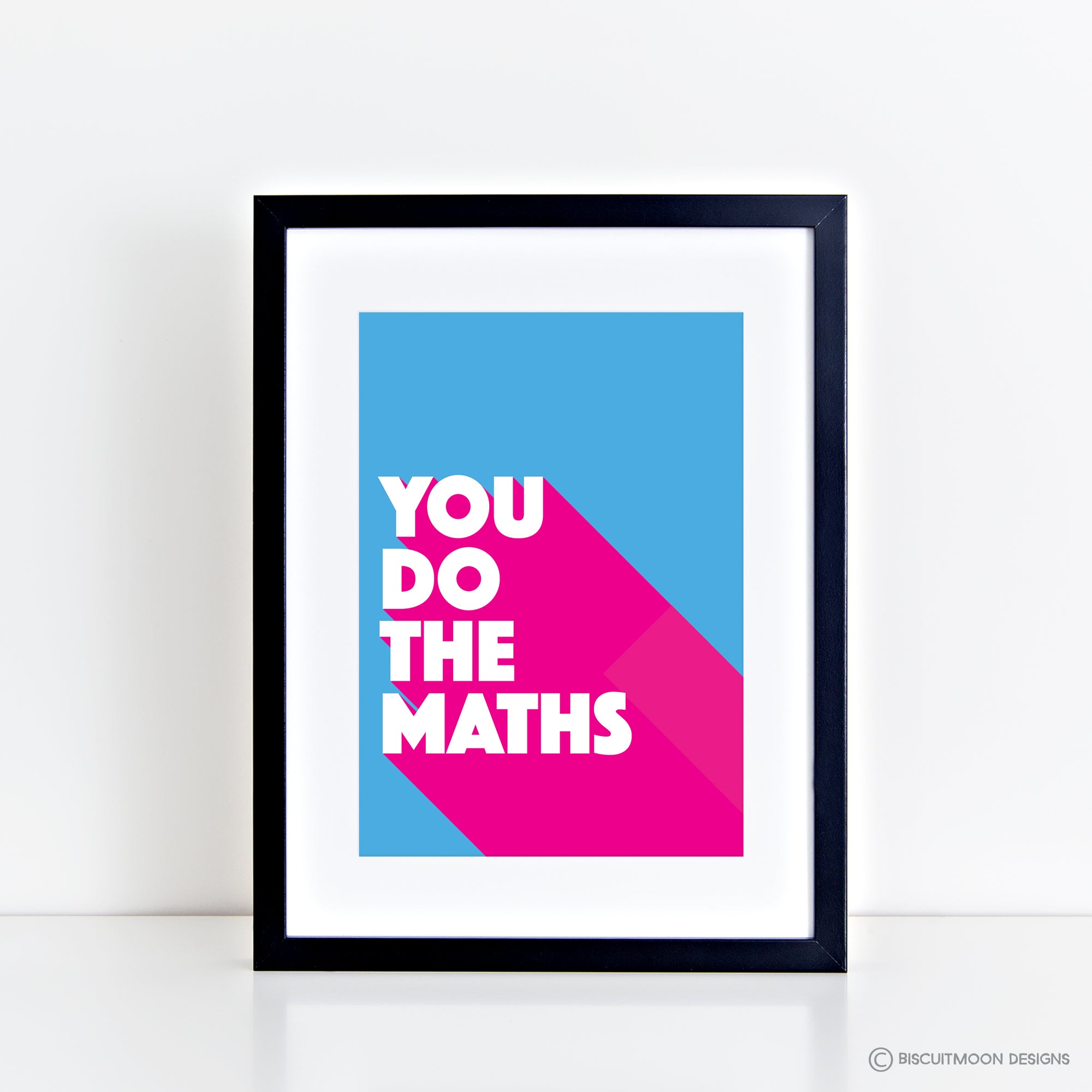 You Do The Maths Print