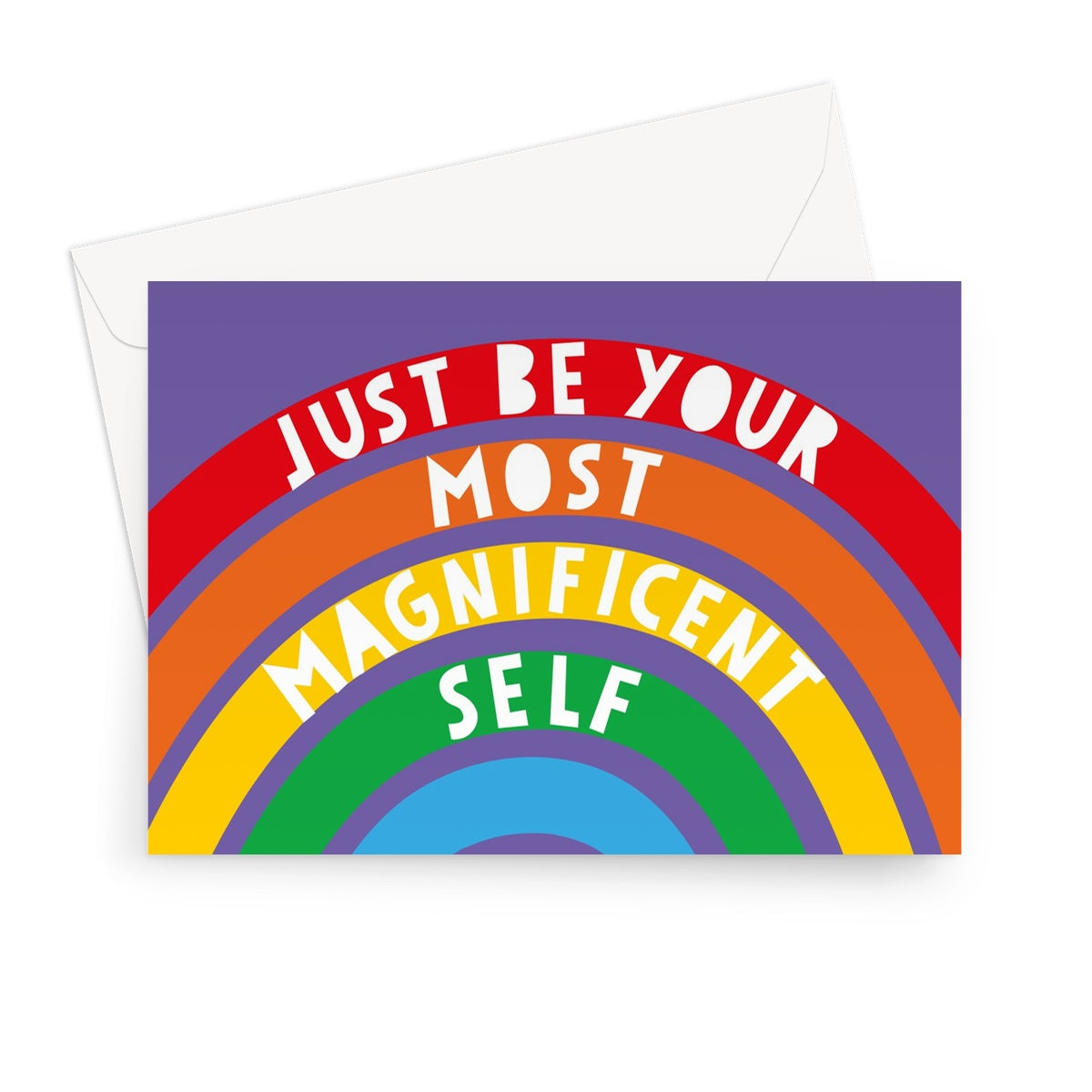 Just Be Your Most Magnificent Self Greeting Card