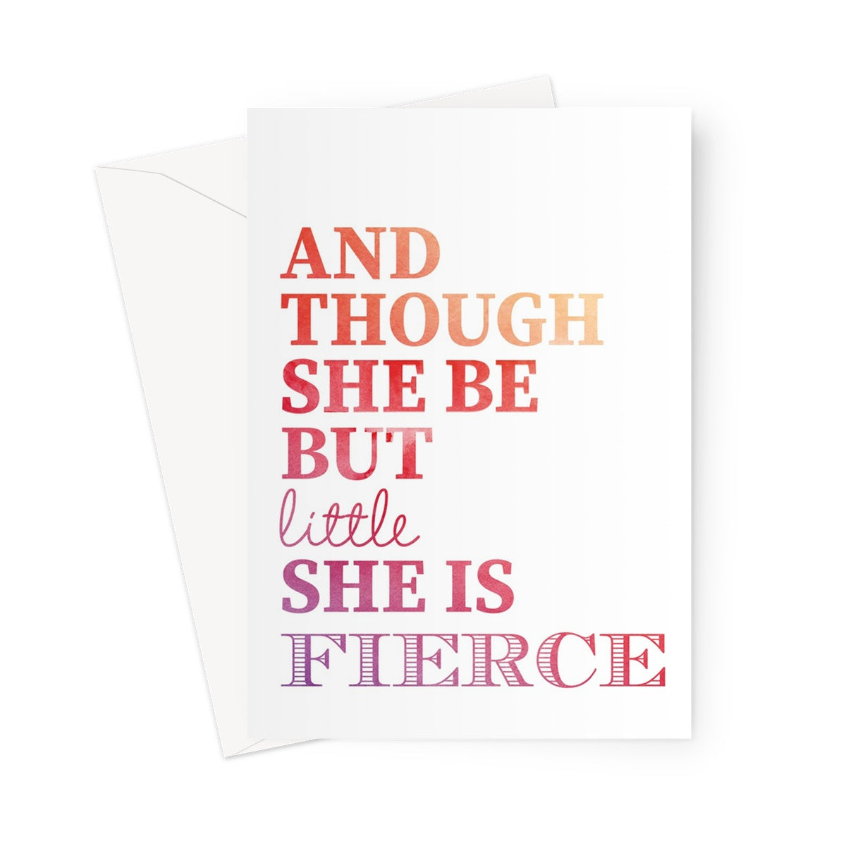 And Though She Be But Little Greeting Card